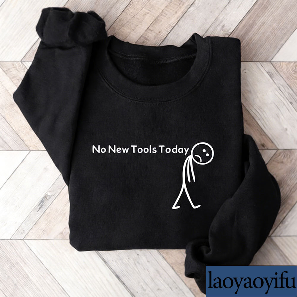 No New Tools Today Sweatshirt, - đánh giá và giá The Office It Tech